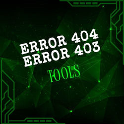 Error 404 &amp; Error 403 Tools