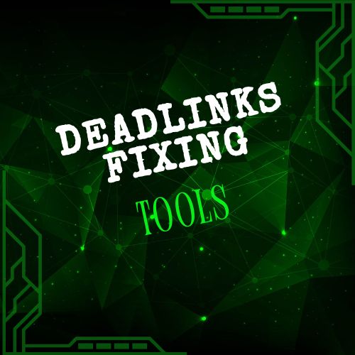 Deadlinks Fixing Tool
